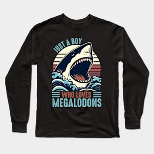 Just A Boy Who Loves Megalodons Long Sleeve T-Shirt